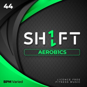 SH1FT #44: AEROB1CS