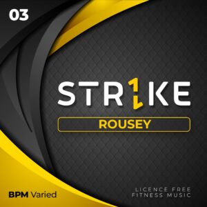 STR1KE #3: ROUSEY